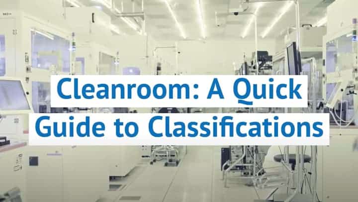 Cleanroom: A Quick Guide To Classifications, Design, And Standards