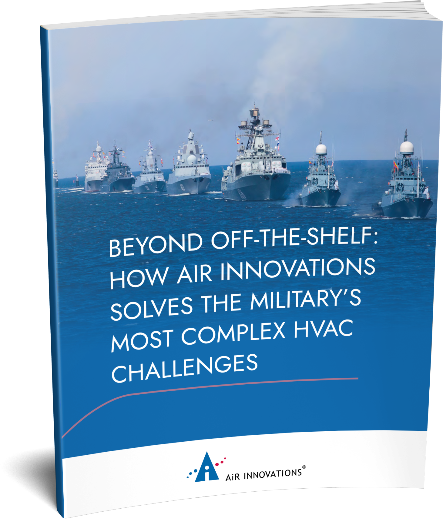 Beyond Off-the-Shelf: How Air Innovations Solves the Military's Most Complex HVAC Challenges