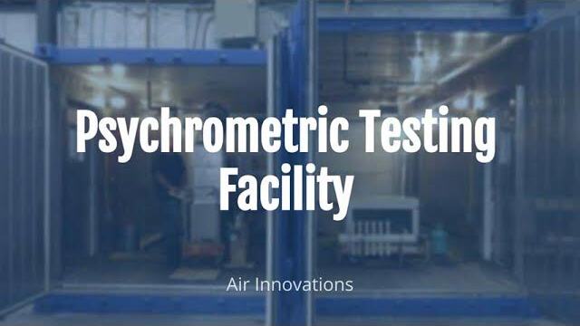 Psychrometric Testing Facility